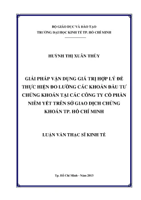 Luận văn thạc sĩ giải pháp vận dụng giá trị hợp lý để thực hiện đo lường các khoản đầu tư chứng khoán tại các công ty cổ phần niêm yết trên sở giao dịch chứng khoán tp hcm luận văn thạc sĩ
