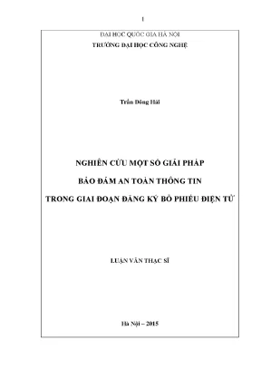 Luận văn thạc sĩ nghiên cứu một số giải pháp bảo đảm an toàn thông tin trong giai đoạn đăng ký bỏ phiếu điện tử