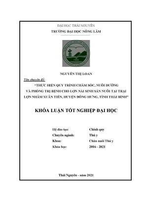 Luận văn tốt nghiệp thực hiện quy trình phòng và điều trị bệnh cho lợn nái sinh sản và lợn con theo mẹ tại trại lợn nhâm xuân tiến huyện đông hưng tỉnh thái bình