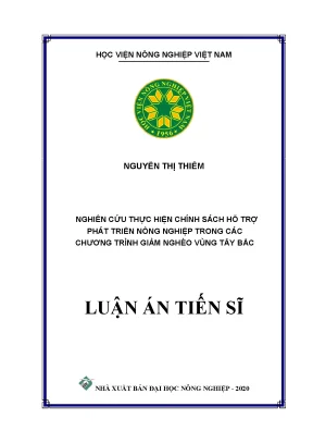 Luận án tiến sĩ nghiên cứu thực hiện chính sách hỗ trợ phát triển nông nghiệp trong các chương trình giảm nghèo vùng tây bắc