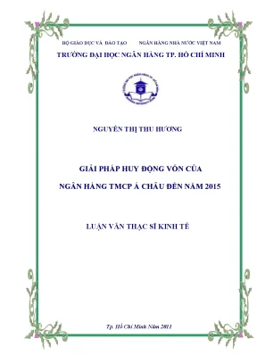 Luận văn thạc sĩ giải pháp huy động vốn của ngân hàng tmcp á châu đến năm 2015