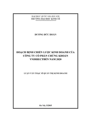 Luận văn thạc sĩ hoạch định chiến lược kinh doanh của công ty cổ phần chứng khoán vndirect đến năm 2020