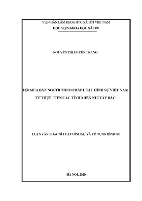 Luận án tiến sĩ tội mua bán người theo pháp luật hình sự việt nam từ thực tiễn các tỉnh miền núi tây bắc