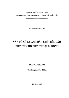 Luận văn thạc sĩ vấn đề xử lý ảnh báo chí trên báo điện tử cho điện thoại di động