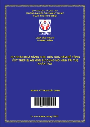 Luận văn thạc sĩ hcmute dự đoán khả năng chịu uốn của dầm bê tông cốt thép bị ăn mòn sử dụng mô hình trí tuệ nhân tạo