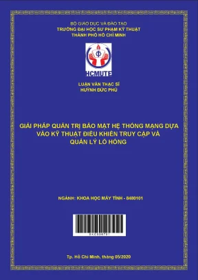 Luận văn thạc sĩ hcmute giải pháp quản trị bảo mật hệ thống mạng dựa vào kỹ thuật điều khiển truy cập và quản lý lỗ hổng