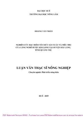 Luận văn thạc sĩ nghiên cứu đặc điểm tổ chức sản xuất và tiêu thụ của làng nghề rượu kim long tại huyện hải lăng tỉnh quảng trị