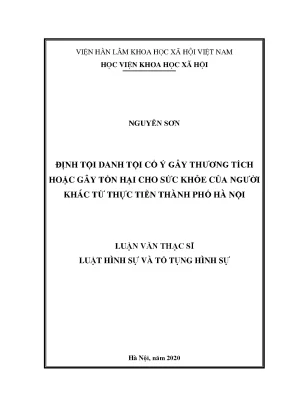 Luận án tiến sĩ định tội danh tội cố ý gây thương tích hoặc gây tổn hại cho sức khỏe của người khác từ thực tiễn thành phố hà nội