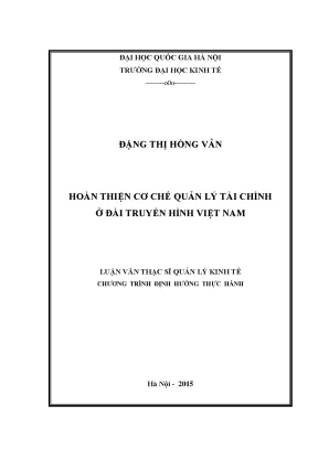 Luận văn thạc sĩ hoàn thiện cơ chế quản lý tài chính ở đài truyền hình việt nam