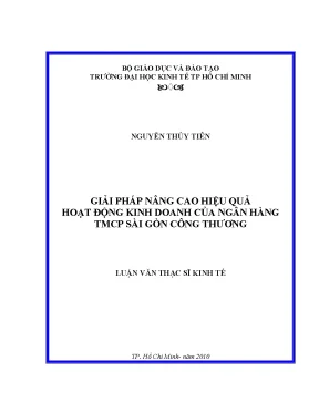 Luận văn thạc sĩ gỉải pháp nâng cao hiệu quả hoạt động kinh doanh của ngân hàng tmcp sài gòn công thương luận văn thạc sĩ
