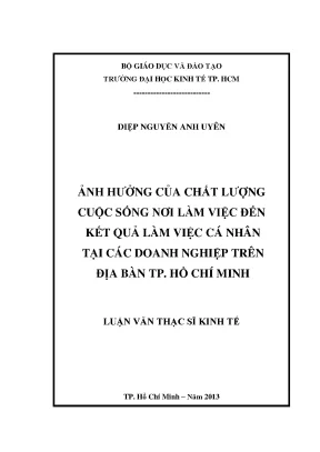 Luận văn thạc sĩ ảnh hưởng của chất lượng cuộc sống nơi làm việc đến kết quả làm việc cá nhân tại các doanh nghiệp trên địa bàn tphcm luận văn thạc sĩ