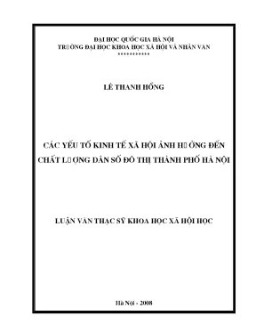 Luận văn thạc sĩ các yếu tố kinh tế xã hội ảnh hưởng đến chất lượng dân số đô thị thành phố hà nội
