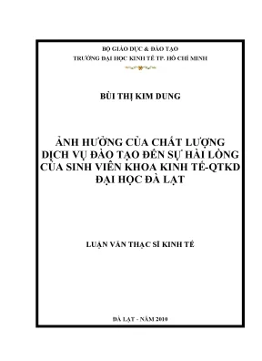 Luận văn thạc sĩ ảnh hưởng của chất lượng dịch vụ đào tạo đến sự hài lòng của sinh viên khoa kinh tế quản trị kinh doanh đại học đà lạt