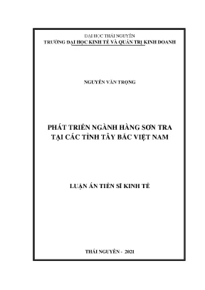 Luận án tiến sĩ phát triển ngành hàng sơn tra tại các tỉnh tây bắc việt nam
