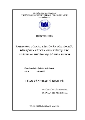 Luận văn thạc sĩ ảnh hưởng của các yếu tố văn hóa tổ chức đến sự gắn kết của nhân viên tại các ngân hàng tmcp tphcm luận văn thạc sĩ