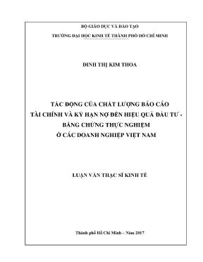Luận văn thạc sĩ tác động của chất lượng báo cáo tài chính và kỳ hạn nợ đến hiệu quả đầu tư bằng chứng thực nghiệm ở các doanh nghiệp việt nam