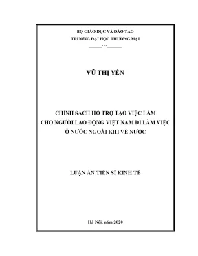 Luận án tiến sĩ chính sách hỗ trợ tạo việc làm cho người lao động việt nam đi làm việc ở nước ngoài khi về nước
