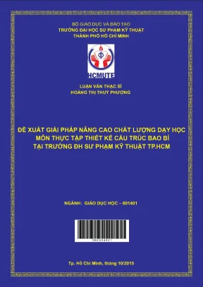 Luận văn thạc sĩ hcmute đề xuất giải pháp nâng cao chất lượng dạy học môn thực hành thiết kế cấu trúc bao bì tại trường đh sư phạm kỹ thuật tp hcm