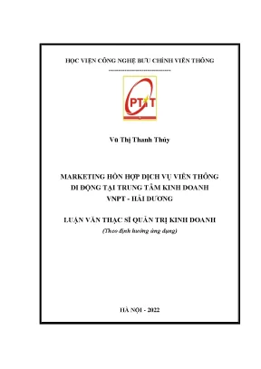 Luận văn thạc sĩ marketing hỗn hợp dịch vụ viễn thông di động tại trung tâm kinh doanh vnpt hải dương