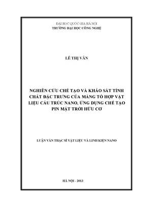 Luận văn thạc sĩ nghiên cứu chế tạo và khảo sát tính chất đặc trưng của màng tổ hợp vật liệu cấu trúc nano ứng dụng chế tạo pin mặt trời hữu cơ