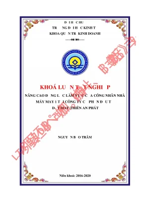 Luận văn tốt nghiệp nâng cao động lực làm việc của công nhân nhà máy may 1 tại công ty cổ phần đầu tư dệt may thiên an phát