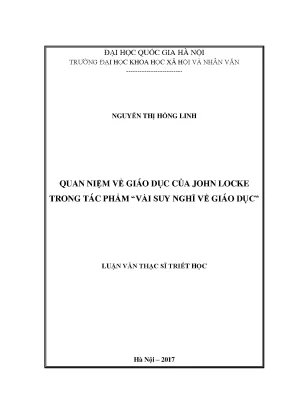 Luận văn thạc sĩ quan niệm về giáo dục của john locke trong tác phẩm vài suy nghĩ về giáo dục