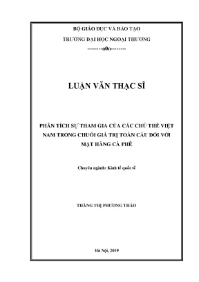 Luận văn thạc sĩ phân tích sự tham gia của các chủ thể việt nam trong chuỗi giá trị toàn cầu đối với mặt hàng cà phê