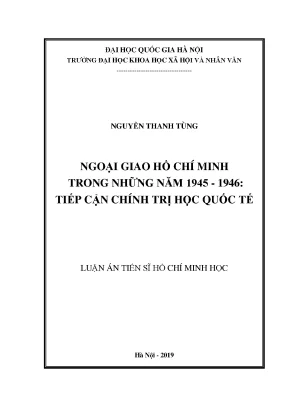Luận án tiến sĩ ngoại giao hồ chí minh trong những năm 1945 1946 tiếp cận chính trị học quốc tế
