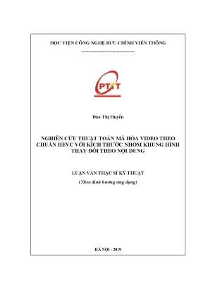 Luận văn thạc sĩ nghiên cứu thuật toán mã hóa video theo chuẩn hevc với kích thước nhóm khung hình thay đổi theo nội dung