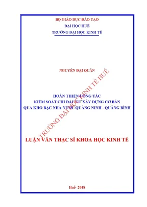 Luận văn thạc sĩ hoàn thiện công tác kiểm soát chi đầu tư xây dựng cơ bản qua kho bạc nhà nước quảng ninh quảng bình