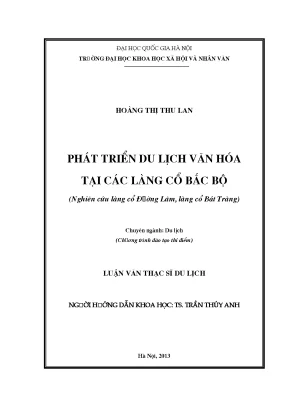 Luận văn thạc sĩ phát triển du lịch văn hóa tại các làng cổ bắc bộ nghiên cứu làng cổ đường lâm làng cổ bát tràng