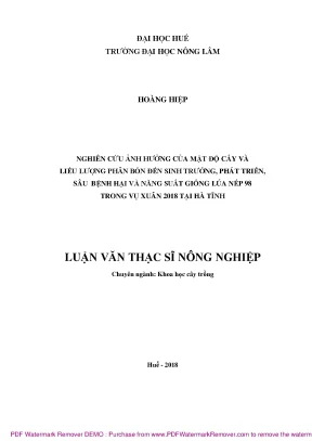 Luận văn thạc sĩ nghiên cứu ảnh hưởng của mật độ cấy và liều lượng phân bón đến sinh trưởng phát triển sâu bệnh hại và năng suất giống lúa nếp 98n98