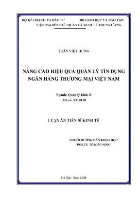 Luận án tiến sĩ nâng cao hiệu quả quản lý tín dụng ngân hàng thương mại việt nam