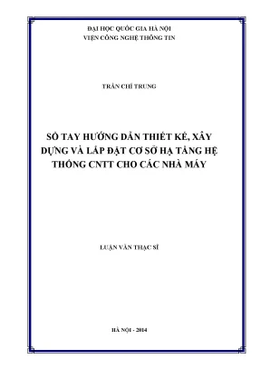 Luận văn thạc sĩ sổ tay hướng dẫn thiết kế xây dựng và lắp đặt cơ sở hạ tầng hệ thống cntt cho các nhà máy