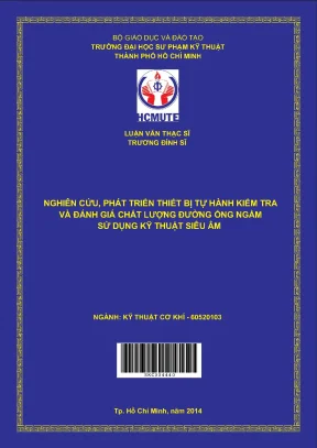 Luận văn thạc sĩ hcmute nghiên cứu phát triển thiết bị tự hành kiểm tra và đánh giá chất lượng đường ống ngầm sử dụng kỹ thuật siêu âm
