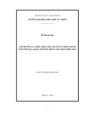Luận văn thạc sĩ ảnh hưởng của điều kiện chế tạo lên sự hình thành tinh thể bi2te3 bằng phương pháp lắng đọng điện hóa