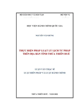 Luận văn thạc sĩ thực hiện pháp luật lý lịch tư pháp trên địa bàn tỉnh thừa thiên huế