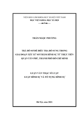 Luận văn thạc sĩ trả hồ sơ để điều tra bổ sung trong giai đoạn xét xử sơ thẩm hình sự từ thực tiễn quận tân phú thành phố hồ chí minh