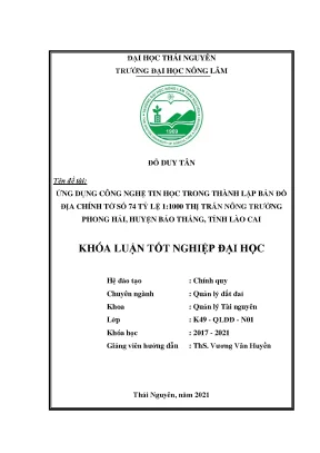 Luận văn tốt nghiệp ứng dụng công nghệ tin học trong thành lập bản đồ địa chính tờ số 74 tỷ lệ 1 1000 thị trấn nông trường phong hải huyện bảo thắng tỉnh lào cai