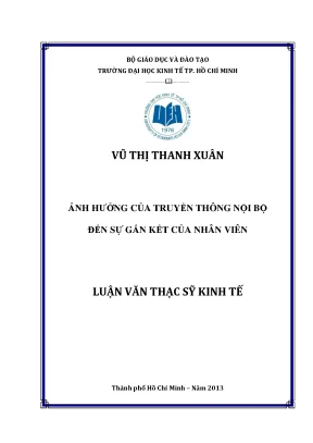 Luận văn thạc sĩ ảnh hưởng của truyền thông nội bộ đến sự gắn kết của nhân viên luận văn thạc sĩ