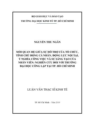 Luận văn thạc sĩ mối quan hệ giữa sự hỗ trợ của tổ chức tính chủ động cá nhân động lực nội tại ý nghĩa công việc và sự sáng tạo của nhân viên nghiên cứu đối với trường đại học công lập tại tp hồ chí minh