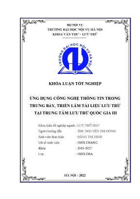 Luận văn tốt nghiệp ứng dụng công nghệ thông tin trong trưng bày triển lãm tài liệu lưu trữ tại trung tâm lưu trữ quốc gia iii