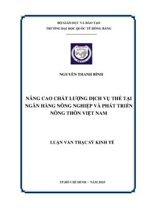 Luận văn thạc sĩ nâng cao chất lƣợng dịch vụ thẻ tại ngân hàng nông nghiệp và phát triển nông thôn việt nam