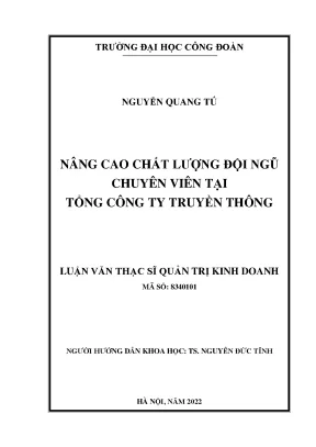 Luận văn thạc sĩ nâng cao chất lượng đội ngũ chuyên viên tại tổng công ty truyền thông