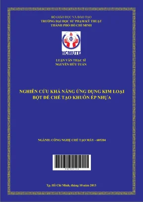 Luận văn thạc sĩ hcmute nghiên cứu khả năng ứng dụng kim loại bột để chế tạo khuôn ép nhựa