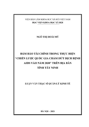 Luận văn thạc sĩ đảm bảo tài chính trong thực hiện chiến lược quốc gia chấm dứt dịch bệnh aids vào năm 2030 trên địa bàn tỉnh tây ninh