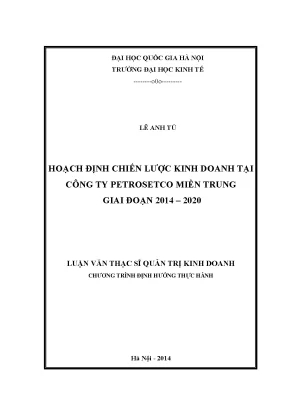 Luận văn thạc sĩ hoạch định chiến lược kinh doanh tại công ty petrosetco miền trung giai đoạn 2014 2020