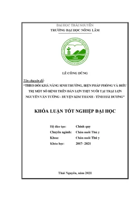 Luận văn tốt nghiệp theo dõi khả năng sinh trưởng biện pháp phòng và điều trị một số bệnh trên đàn lợn thịt nuôi tại trại lợn nguyễn văn tưởng huyện kim thành tỉnh hải dương