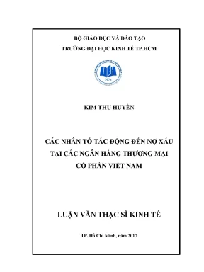 Luận văn thạc sĩ các nhân tố tác động đến nợ xấu tại các ngân hàng thương mại cổ phần việt nam 002