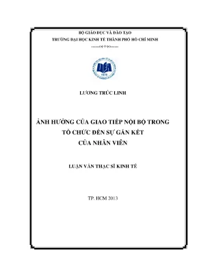 Luận văn thạc sĩ ảnh hưởng của giao tiếp nội bộ trong tổ chức đến sự gắn kết của nhân viên luận văn thạc sĩ